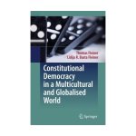 Constitutional Democracy in a Multicultural and Globalised World