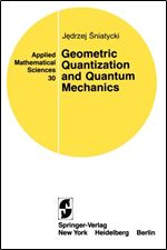 Geometric Quantization and Quantum Mechanics